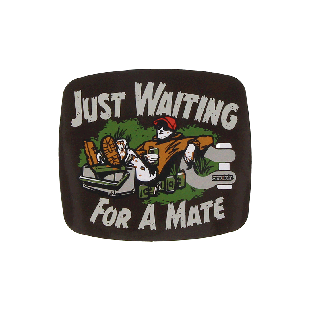 Snatch Just Waiting For A Mate Sticker - SSTK230007