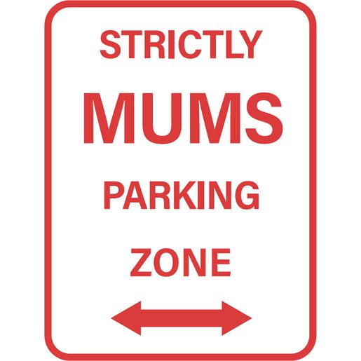 Gv Style Metal Sign Strictly Mums Parking Zone RTSGS100-4