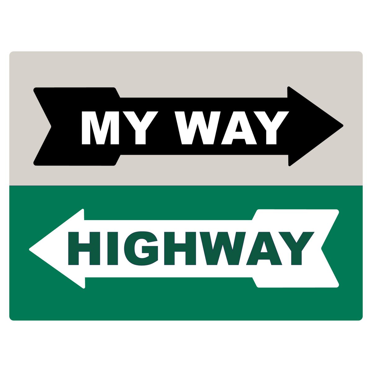 Gear Up Metal Sign - My Way or Highway RTSGS100-15