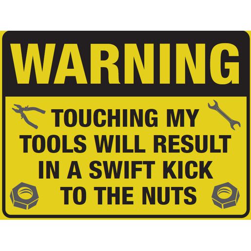 Gear Up Metal Sign - Warning Touching My Tools RTSGS100-44