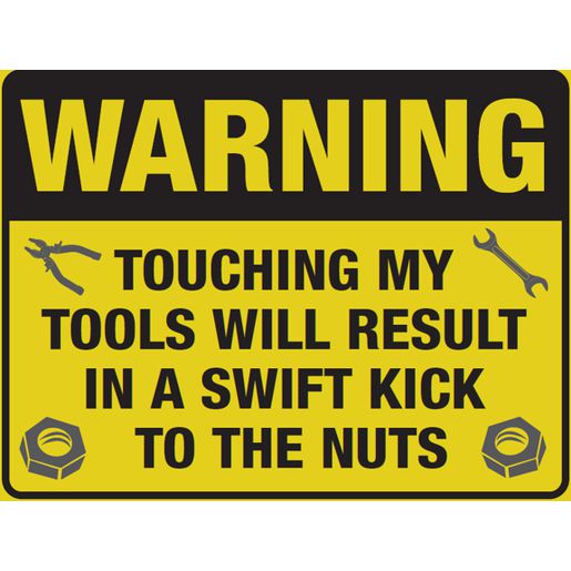 Gear Up Metal Sign - Warning Touching My Tools RTSGS100-44