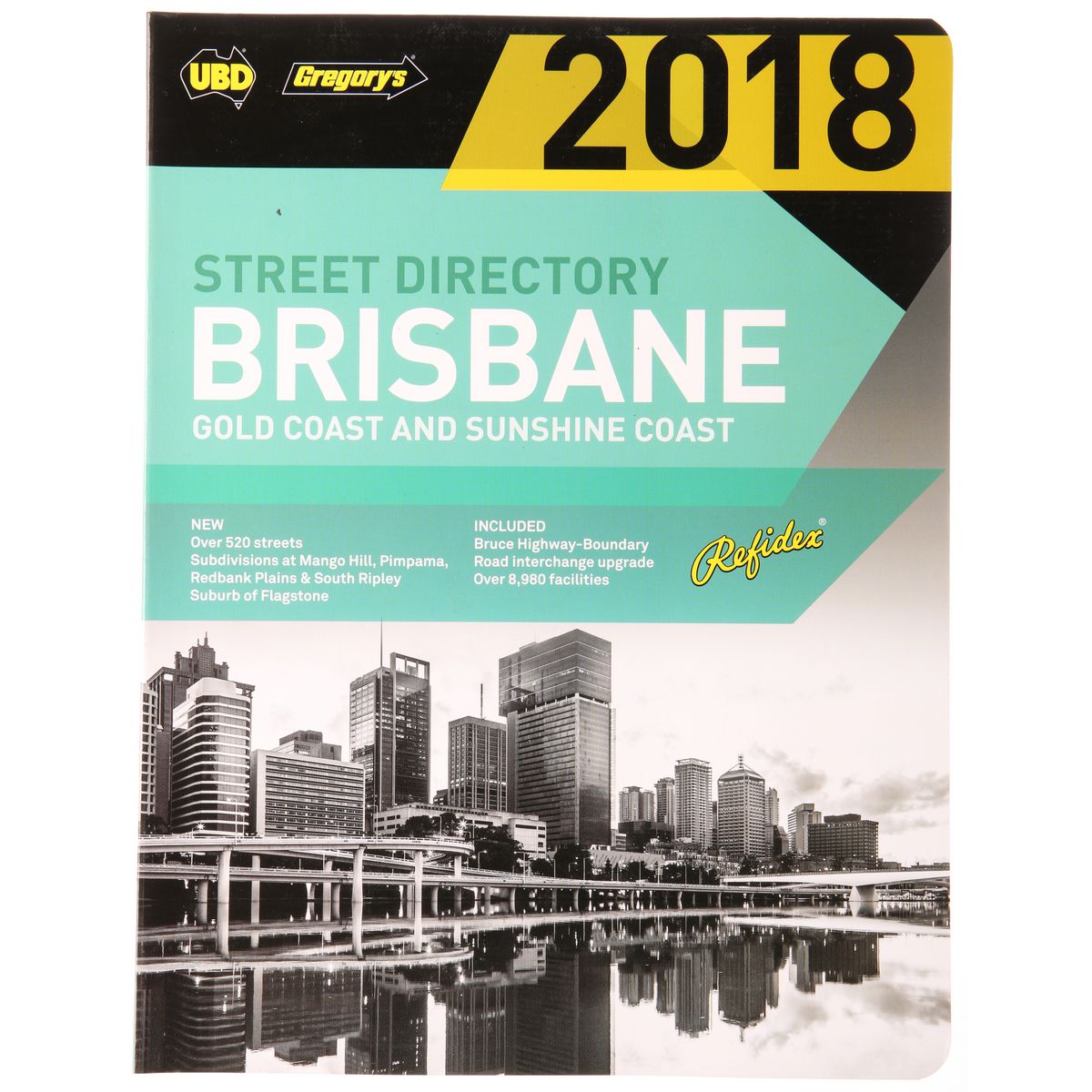 UBD 2017 Brisbane Refidex Street Directory 61st Edition 9780730000000
