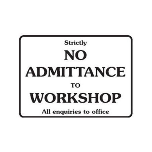 Safety Signs Strictly No Admittance W/Shop SSG2