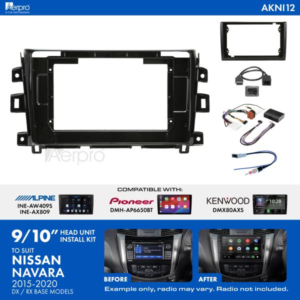Aerpro 9/10 Inch Install Kit To Suit Nissan Navara 2015-2020 [Compatible With Pioneer, Kenwood & Alpine 9/10 Inch Head Units] AKNI12