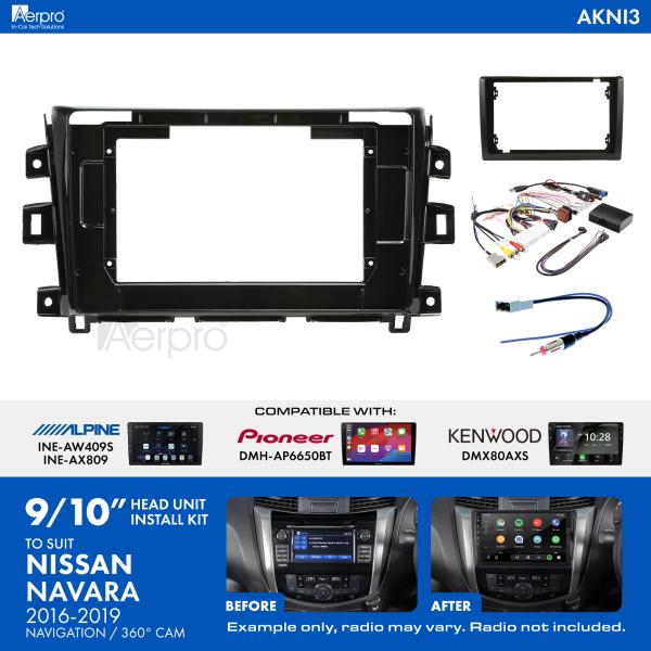 Aerpro 9/10 Inch Install Kit To Suit Nissan Navara 2018-2019 [Compatible With Pioneer, Kenwood & Alpine 9/10 Inch Head Units] AKNI3