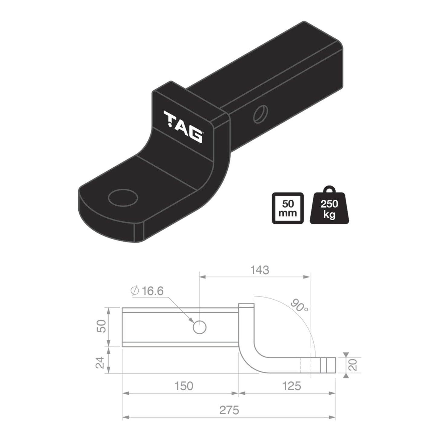 TAG Tow Ball Mount - 143mm Long, 90 Degree Face 50mm Square Hitch L4150